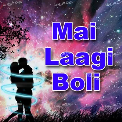 Mai Laagi Boli - Juganu Jogi Akela