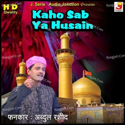 Kaho Sab Ya Husain Poster