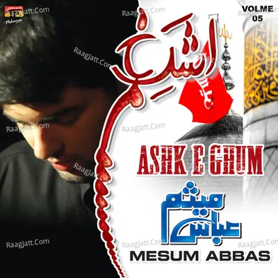 Ashk E Ghum, Vol. 5 - Mesum Abbas