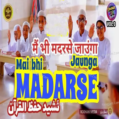 Mai Bhi Madarse Jaunga, Vol. 3 - Roohani Kidz