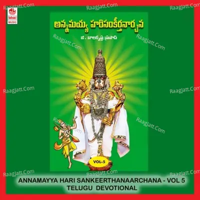 Annamayya Hari Sankeerthanaarchana Vol-5 - G. Balakrishna Prasad