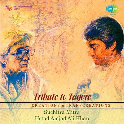 Tribute To Tagore By Suchitra And Amjad Vol 1 Poster