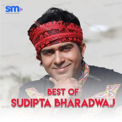 Best of Sudipta Bharadwaj - Sudipta Bharadwaj