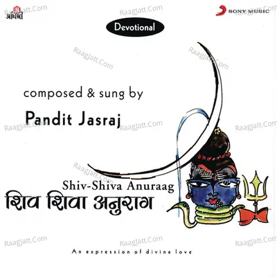 Shiv - Shiva Anuraag - Pandit Jasraj