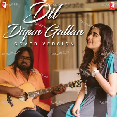 Dil Diyan Gallan (Cover Version) Cover