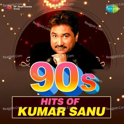 90s Hits of Kumar Sanu Cover