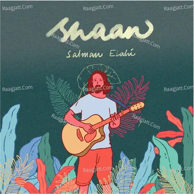 Shaan - Salman Elahi