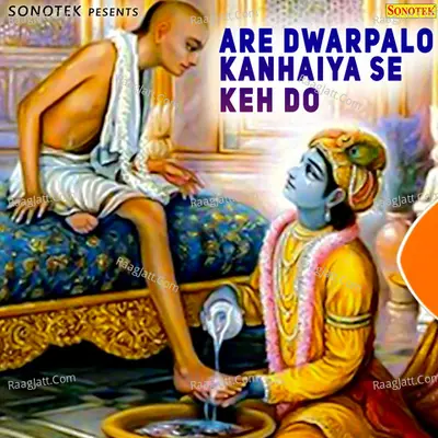 Are Dwarpalo Kanhaiya Se Keh Do Poster