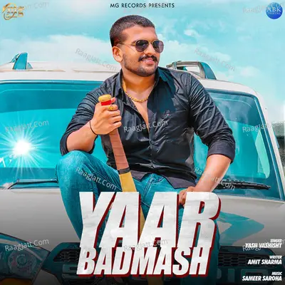 Yaar Badmash - Single