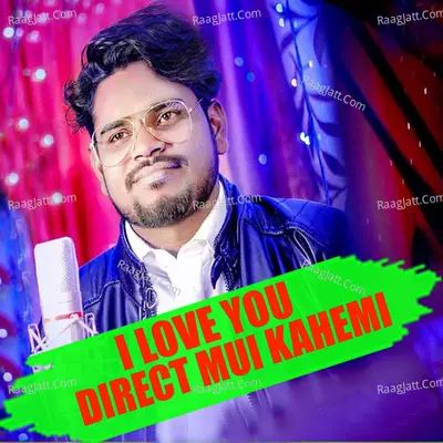 I Love You Direct Mui Kahemi Cover