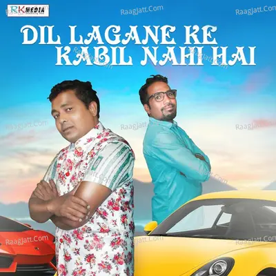 Dil Lagane Ke Kabil Nahi Hai Cover