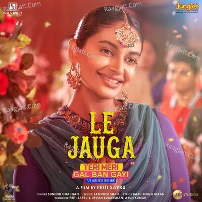 Le Jauga (From "Teri Meri Gal Ban Gayi") Cover