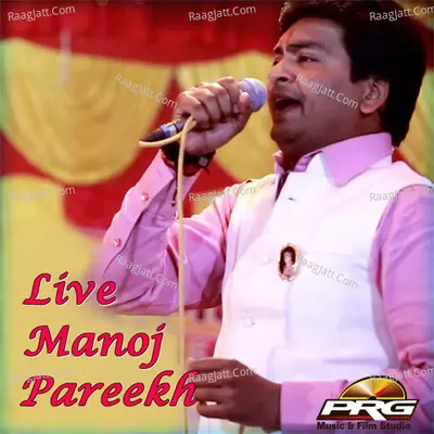Live Manoj Parikh - Manoj Parikh