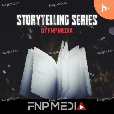 Storytelling Series by FNP Media - season - 1 - FNP Media