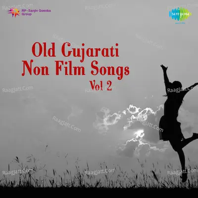 Old Gujarati Non Film Songs, Vol. 2 Poster