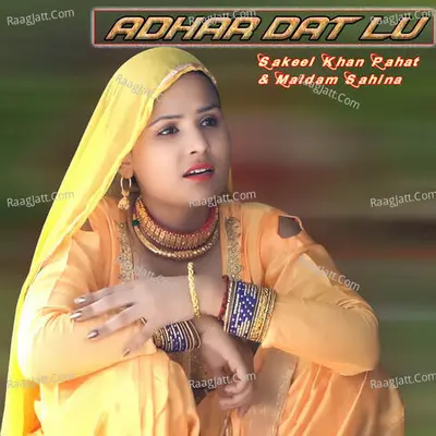 Adhar Dat Lu - Sakeel Khan Pahat
