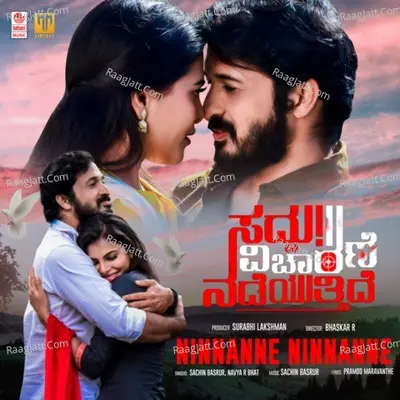 Ninnanne Ninnanne (From "Saddu! Vicharane Nadeyuttide")