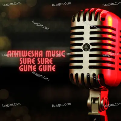ANNWESHA MUSIC SURE SURE GUN GUNE Poster