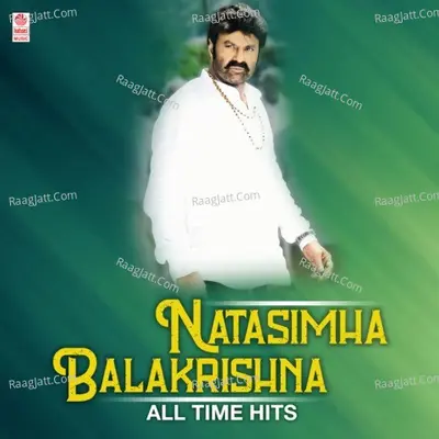 Natasimha Balakrishna All Time Hits - Raj-Koti