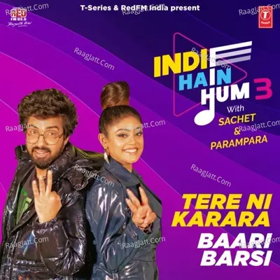 Tere Ni Karara-Baari Barsi (From "Indie Hain Hum 3 With Sachet & Parampara") Cover