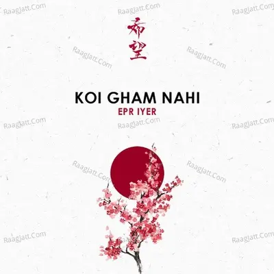 Koi Gham Nahi Cover
