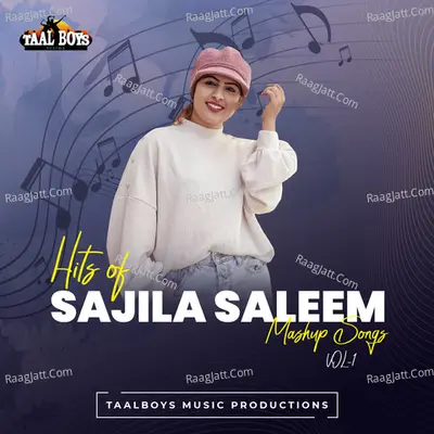 Hits Of Sajila Saleem Mashup Songs, Vol. 1 - Sajila Saleem