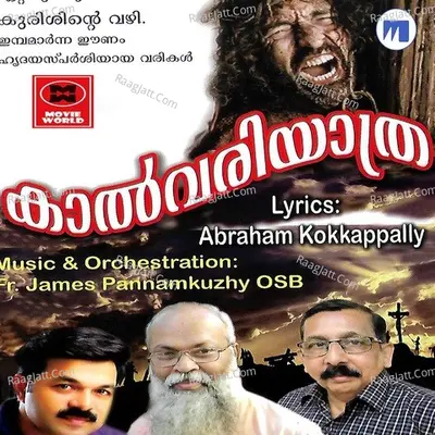 Kalvari Yatra - Wilson Piravom