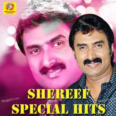 Shareef Special Hits - Kannur Shereef
