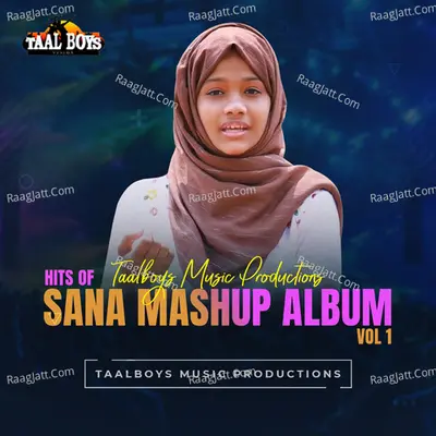 Hits Of Sana Mashup Album, Vol. 1 - Thanseer Koothuparamba