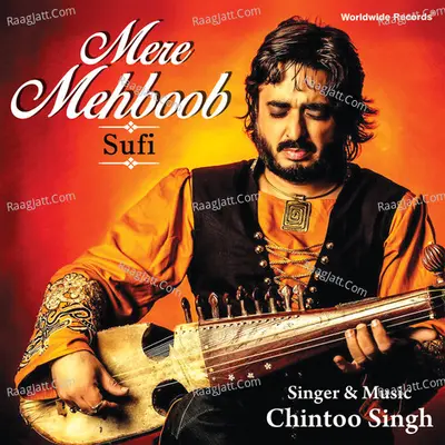 Mere Mehboob - Chintu Singh