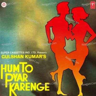 Hum To Pyar Karenge - Anuradha Paudwal