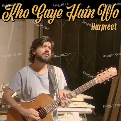 Kho Gaye Hain Wo - Single