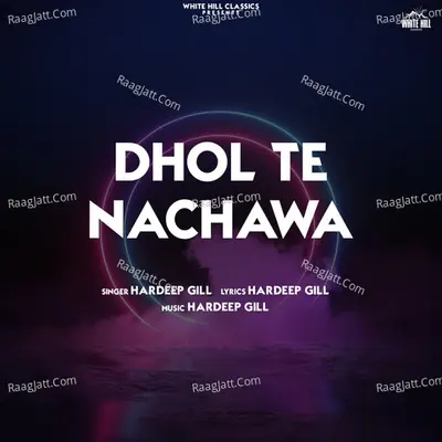 Dhol Te Nachawa