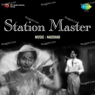 Station Master - Naushad