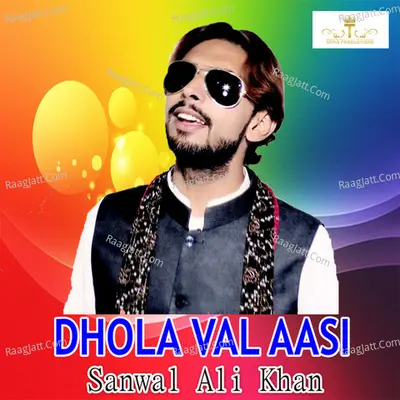 Dhola Val Aasi - Single