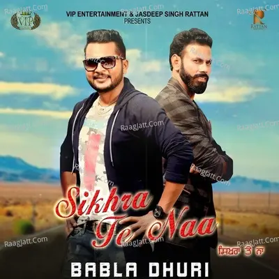 Sikhra Te Naa Cover