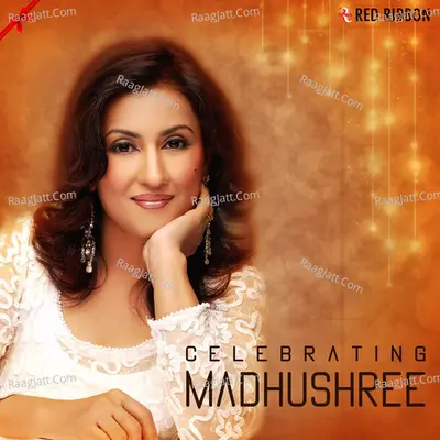 Celebrating Madhushree - Madhushree