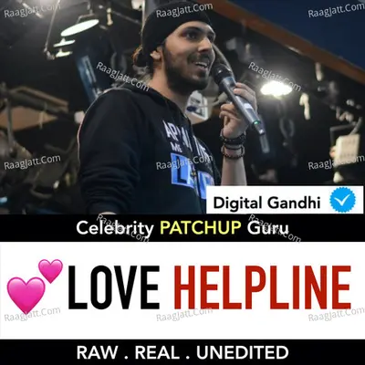 Love Helpline with Digital Gandhi - season - 1 - Digital Gandhi