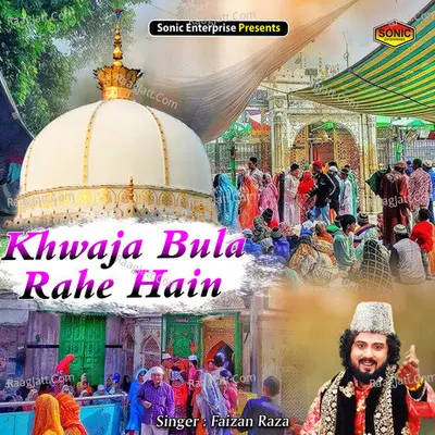 Khwaja Bula Rahe Hain Cover