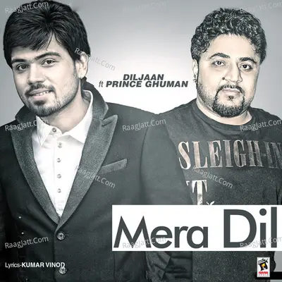 Mera Dil (feat. Prince Ghuman) Cover