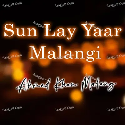Sun Lay Yaar Malangi Poster