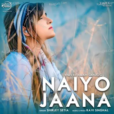Naiyo Jaana Remix Cover