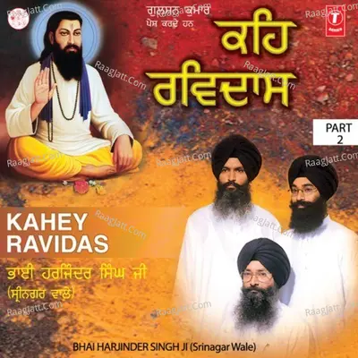 Kahey Ravidas (Part 2) - Bhai Harjinder Singh Ji