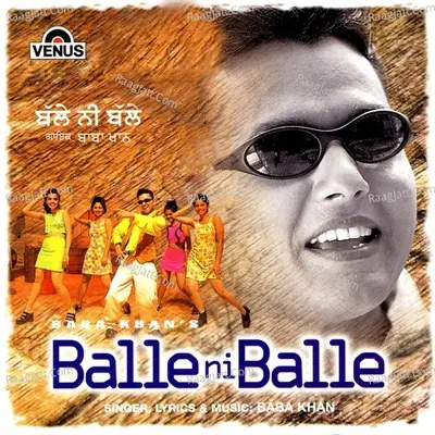 Balle Ni Balle - Baba Khan