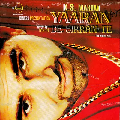 Yaaran De Sirran Te - K S Makhan
