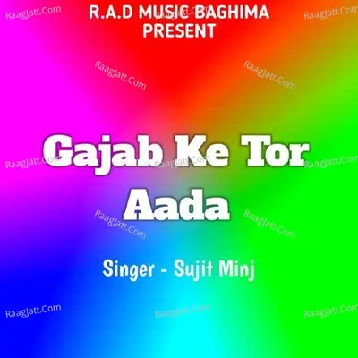 Gajab Ke Tor Aada (Nagpuri Song) Cover