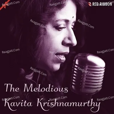 The Melodious Kavita Krishnamurthy - Kavita Krishnamurthy