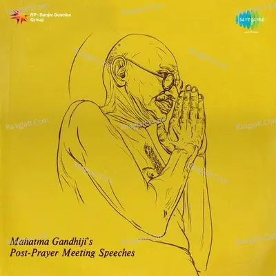 Mahatma Gandhijis Post Prayer Meeting Speeches - Mahatma Gandhi