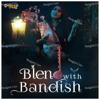 Blend with Bandish Cover