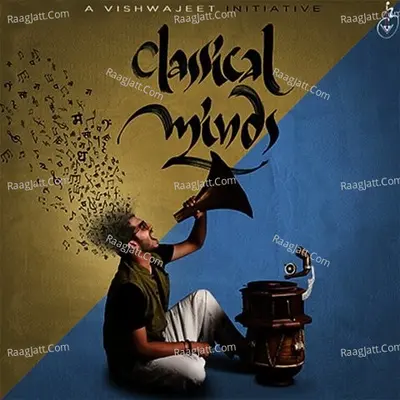 Classical Minds - Vishwajeet Borwankar